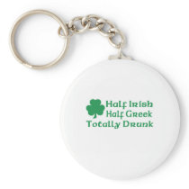 Half Irish Half Greek Totally Drunk Keychain