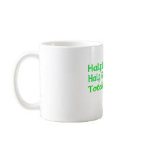 Half Irish Half Greek Totally Drunk Coffee Mugs