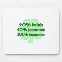 Half Irish half Japanese Totally Awesome Mouse Pads