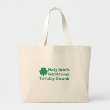Half Irish Half Mexican Totally Drunk Canvas Bag
