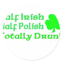 Half Irish Half Polish Totally Drunk Sticker