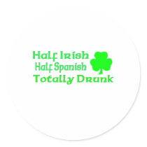 Half Irish Half Spanish Totally Drunk Stickers