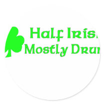 Half Irish Mostly Drunk Round Stickers