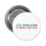 Half Italian Pin