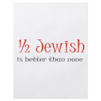 Half Jewish Is Better Than None Flyer Design