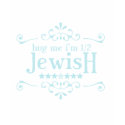 Half Jewish t-shirts