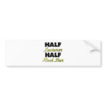 Half Lecturer Half Rock Star bumper stickers