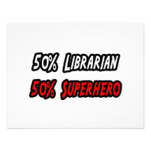 Half Librarian Half Superhero Custom Announcement