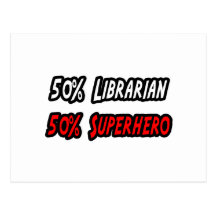 Half Librarian Half Superhero Post Card