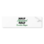 Half Lifeguard Half Zombie Slayer bumper stickers