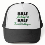 Half Lobbyist Half Zombie Slayer hats