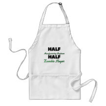Half Manufacturing Engineer Half Zombie Slayer Apron