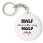 Half Medical Secretary Half Ninja keychains