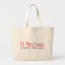 Half Mexican Tote Bag