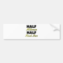 Half Milkman Half Rock Star Bumper Sticker
