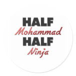 Half Mohammad Half Ninja stickers