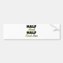 Half Monk Half Rock Star Bumper Stickers