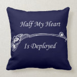 Half My Heart is Deployed Throw Pillow