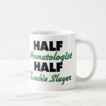 Half Neonatologist Half Zombie Slayer Coffee Mug