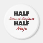 Half Network Engineer Half Ninja Magnet