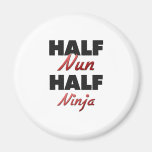 Half Nun Half Ninja Magnets