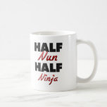 Half Nun Half Ninja Mug