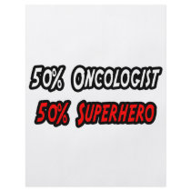 Half Oncologist Half Superhero