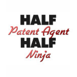 Half Patent Agent Half Ninja t-shirts