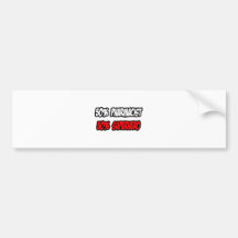 Half Pharmacist...Half Superhero Bumper Sticker