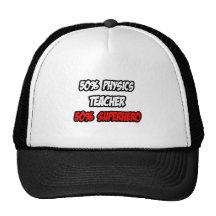 Half Physics Teacher...Half Superhero Mesh Hat