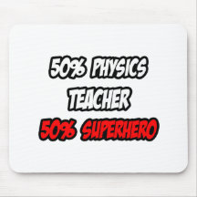 Half Physics Teacher...Half Superhero Mouse Mat