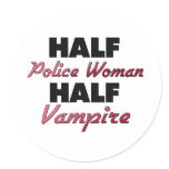 Half Police Woman Half Vampire stickers