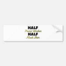 Half Postal Worker Half Rock Star Bumper Stickers