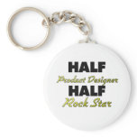 Half Product Designer Half Rock Star keychains