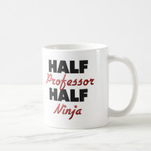 Half Professor Half Ninja Mug