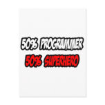 Half Programmer...Half Superhero postcards