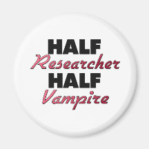 Half Researcher Half Vampire Magnet