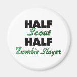 Half Scout Half Zombie Slayer Refrigerator Magnet