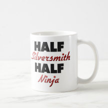 Half Silversmith Half Ninja Coffee Mug