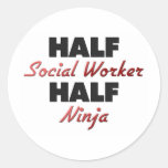 Half Social Worker Half Ninja Round Sticker