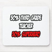 Half Third Grade Teacher...Half Superhero Mouse Mats