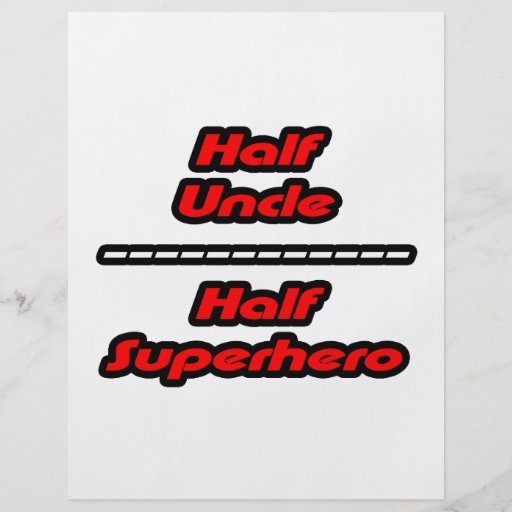 Half Uncle Half Superhero Custom Flyer