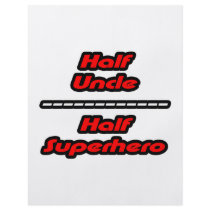 Half Uncle Half Superhero