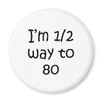 Half Way To 80