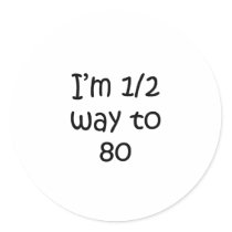 Half Way To 80