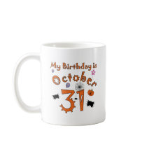 Halloween Birthday October 31st Coffee Mugs