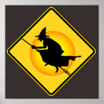 Halloween Caution Witch Sign Poster posters