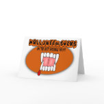 Halloween Sucks In The Best Possible Way! Greeting Card