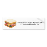 Ham Sandwich Over God bumper stickers