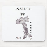 Hammers - Nail'd it mousepads